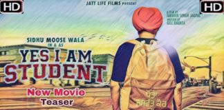 Yes I am Student first movie Sidhu Moose Wala