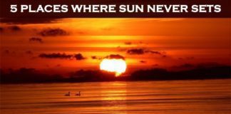 Five Places Where The Sun Never Sets पाँच स्थान जहाँ सूर्य कभी अस्त नहीं होता