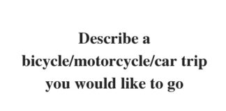 Describe a bicycle/motorbike/car trip you would like to go on