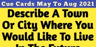 Describe a town or a city that you would like to live in the future