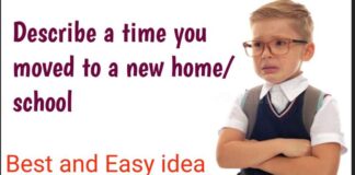 Describe a time you moved to a new home/school