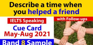 Describe a time when you helped a friend
