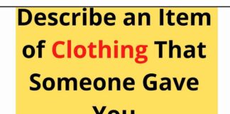 Describe an item of clothing that someone gave you