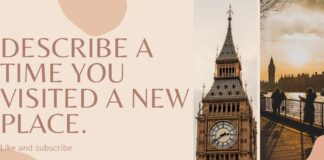 Describe a time you visited a new place