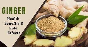Ginger Benefits Effects and Side Effects