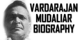 About Varadarajan Mudaliar History Biography Case and Business