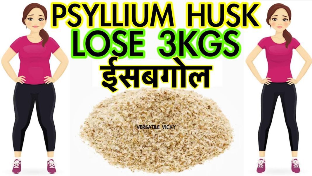 Psyllium Husk for Weight Loss Benefits and Side Effects Psyllium Husk for Weight Loss