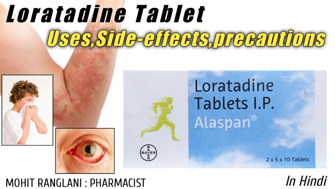 Loratadine Tablet Effects and Side Effects (Clarityn) Loratadine Tablet Effects and Side Effects (Clarityn)