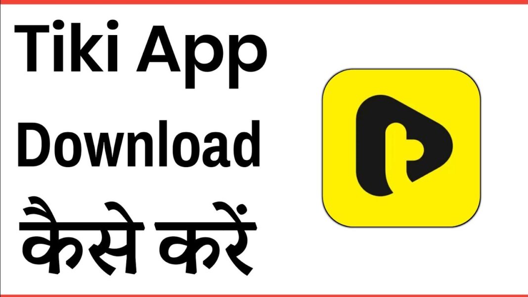 How to Download Tiki App Download Tiki App